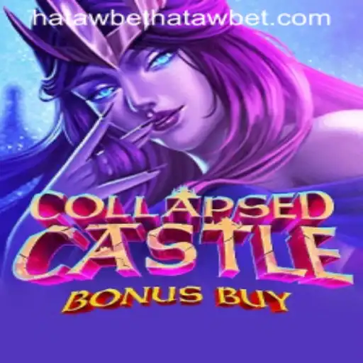 Exploring CollapsedCastleBonusBuy: A Thrilling New Gaming Experience on Hatawbet