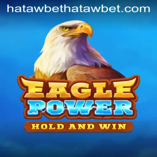 EaglePower: Dive into the Exhilarating World with Hatawbet