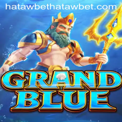 Discover the Exciting World of GRANDBLUE: Adventure Awaits with Hatawbet