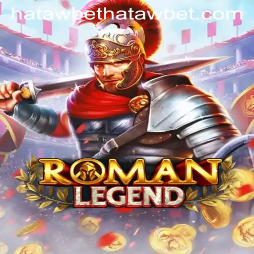 Exploring the Fascinating World of RomanLegend: Hatawbet's Latest Gaming Sensation