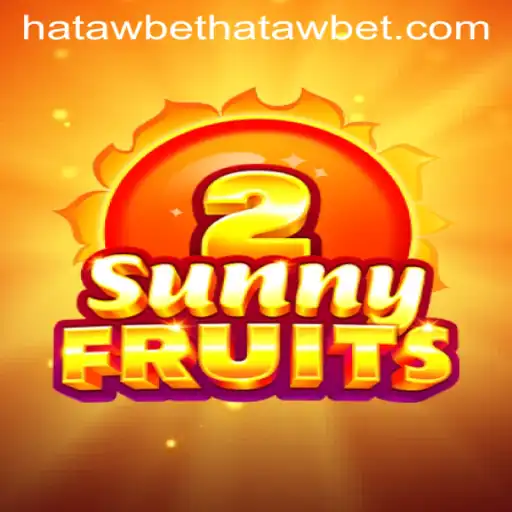 Discover the Thrilling World of SunnyFruits2 and HatawBet