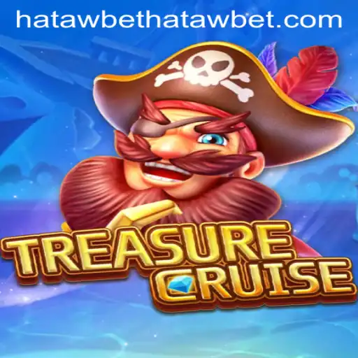 Exploring the New Adventure: TREASURECRUISE and the Thrilling Impact of Hatawbet